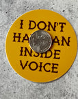 Inside Voice Sticker by The Silver Spider