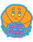 A Lil Flaky Sticker