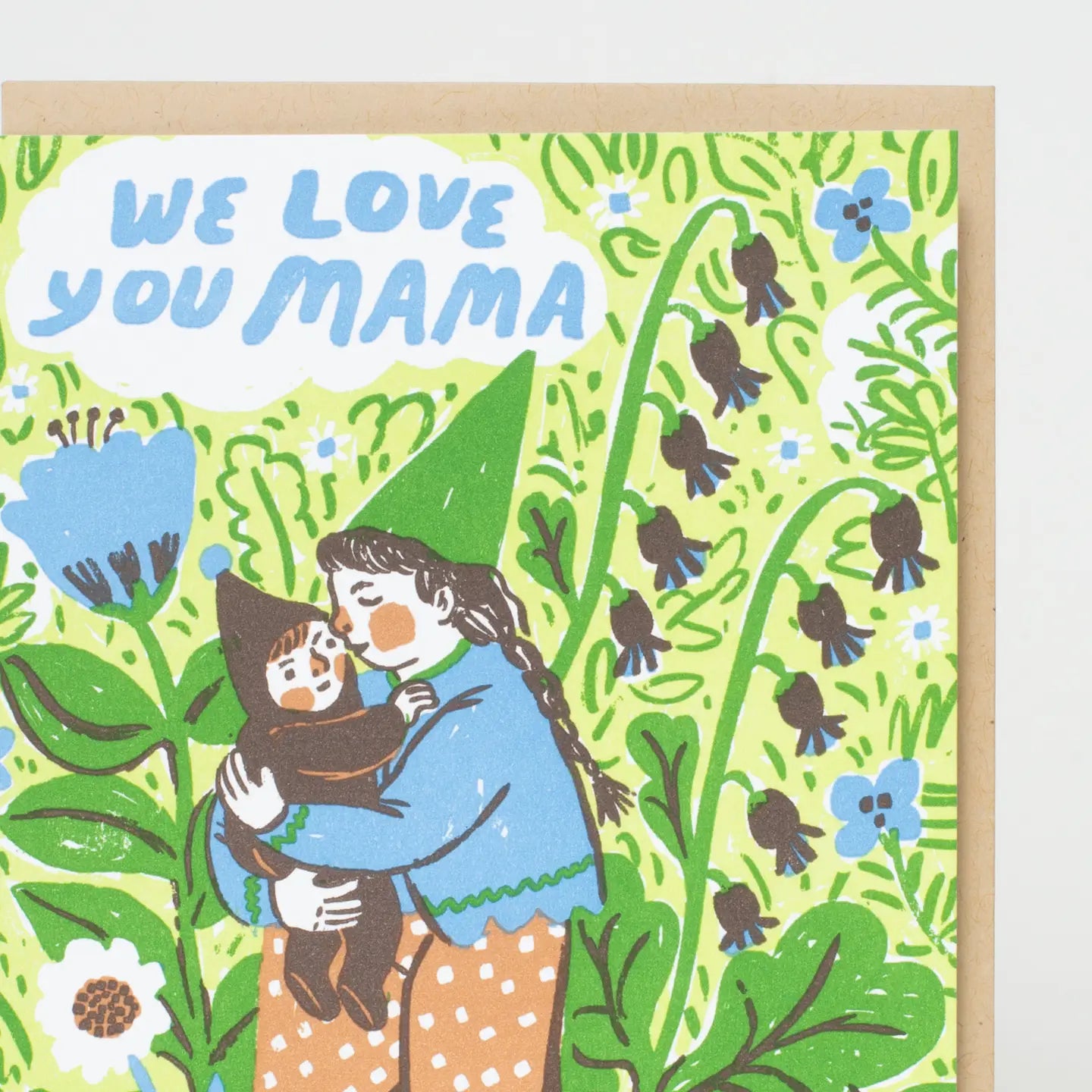 We Love You Mama Card by Phoebe Wahl