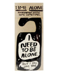 Alone Time Door Hanger by People I've Loved