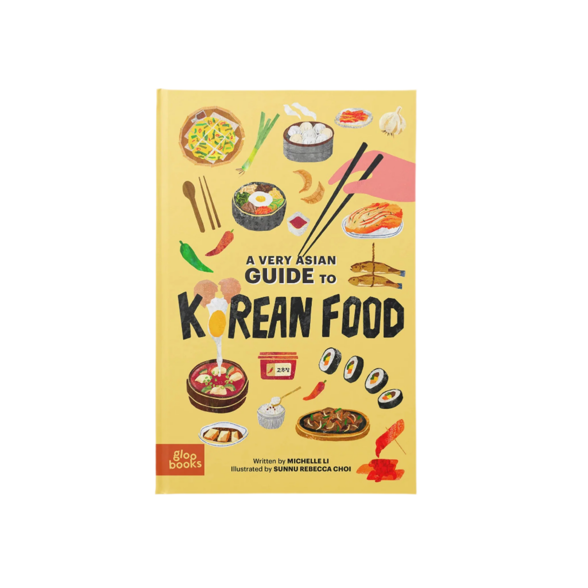 A Very Asian Guide to Korean Food Book by Michelle Li & Sunnu Rebecca Choi