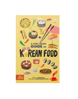 A Very Asian Guide to Korean Food Book by Michelle Li & Sunnu Rebecca Choi