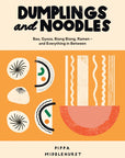 Dumplings and Noodles Cookbook by Pippa Middlehurst