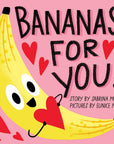 Bananas For You! Board Book by Sabrina Moyle & Eunice Moyle