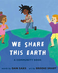 We Share This Earth Board Book by Dan Saks and Brooke Smart