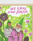 We Love You Papa Card by Phoebe Wahl