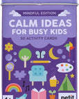 Calm Ideas For Busy Kids Mindful Edition