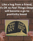 It's Ok To Feel Things Deeply by Carissa Potter
