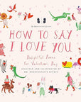How to Say I Love You - Delightful Poems for Valentine's Day by Mr. Boddington’s Studio