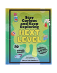 Next Level Stay Curious and Keep Exploring Book by Emily Calandrelli