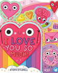 I Love You So Much! by Steph Stilwell
