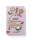 A Very Asian Guide to Malaysian and Singaporean Food Book by Shuli de la Fuente-Lau & Ann Jaafar