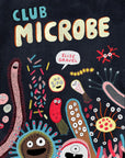 Club Microbe Hardcover Book by Elise Gravel