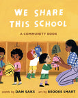 We Share This School Board Book by Dan Saks and Brooke Smart