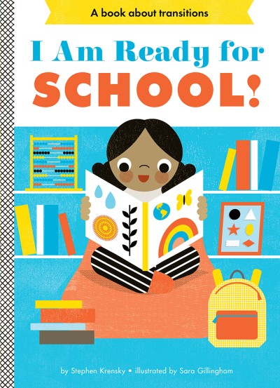 I am Ready for School Board Book by Stephen Krensky