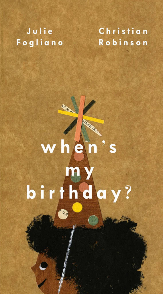 Ｂｉｒｔｈｄａｙ　ｂｏｏｋ When's My Birthday? Book by Julie Fogliano & Christian Robinson