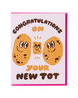 New Tot Potato New Baby Card Letterpress