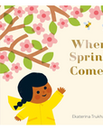 When Spring Comes Book by Ekaterina Trukhan