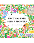 Have You Ever Seen A Flower? Book by Shawn Harris
