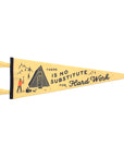 There Is No Substitute For Hard Work Pennant by Oxford Pennant