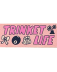Trinket Life Vinyl Bumper Sticker