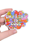 Empathy Is Cool Sticker