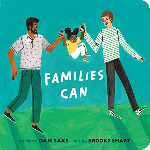 Families Can Board Book by Dan Saks & Brooke Smart – Mochi Kids