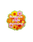Feminism Is For Everyone Vinyl Sticker