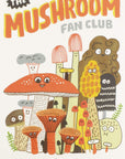 The Mushroom Fan Club Hardcover Book by Elise Gravel