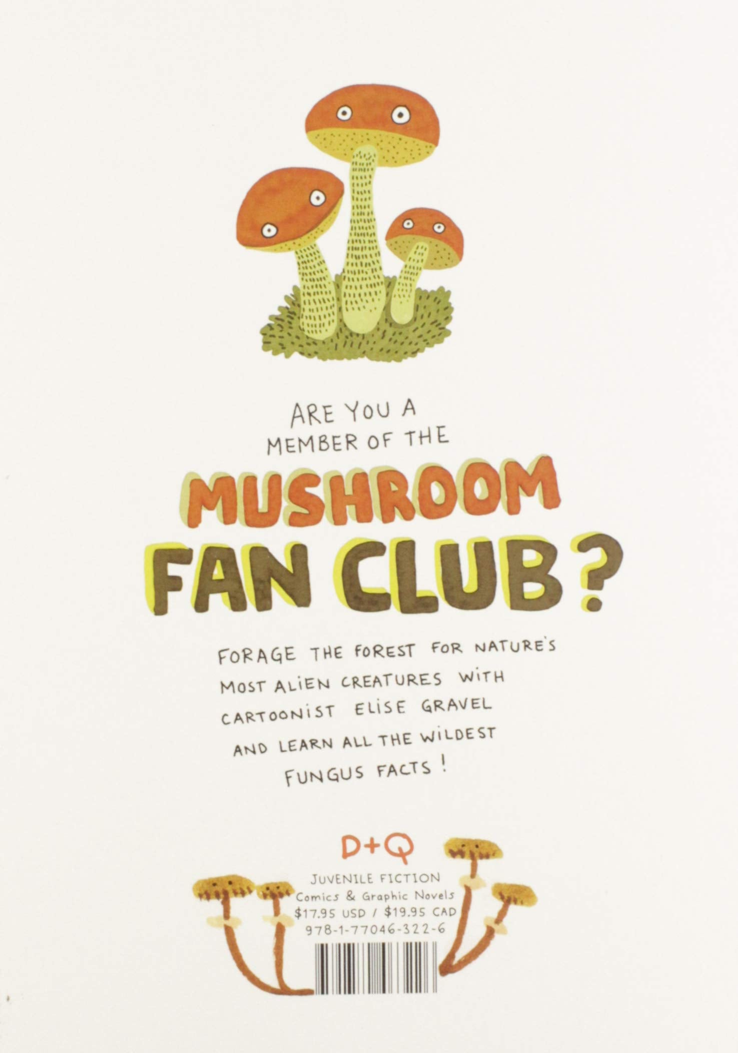 The Mushroom Fan Club Hardcover Book by Elise Gravel