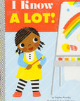 I Know A LOT! Book by Stephen Krensky and Sara Gillingham