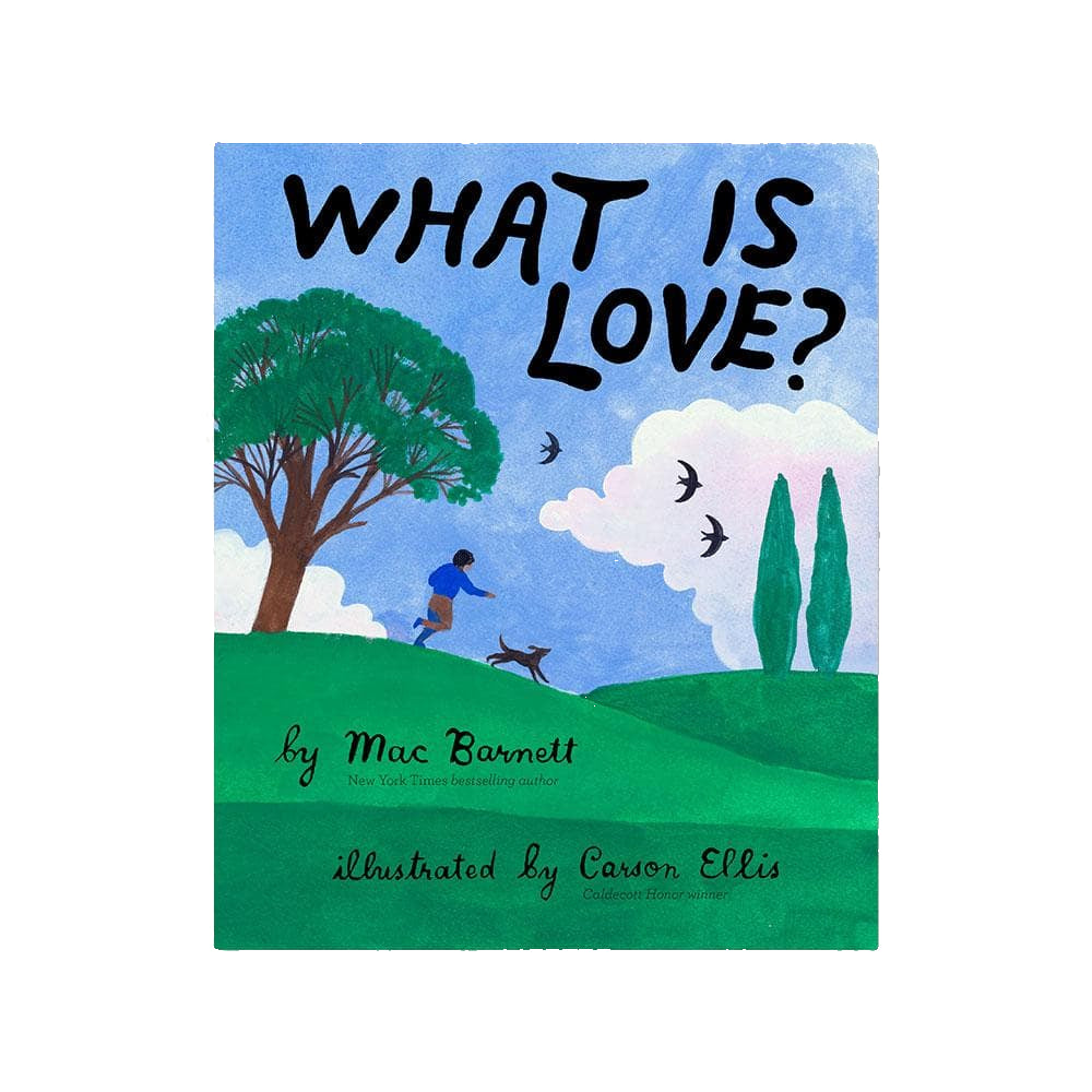 What Is Love? Book by Mac Barnett & Carson Ellis