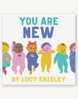 You Are New Board Book by Lucy Knisley