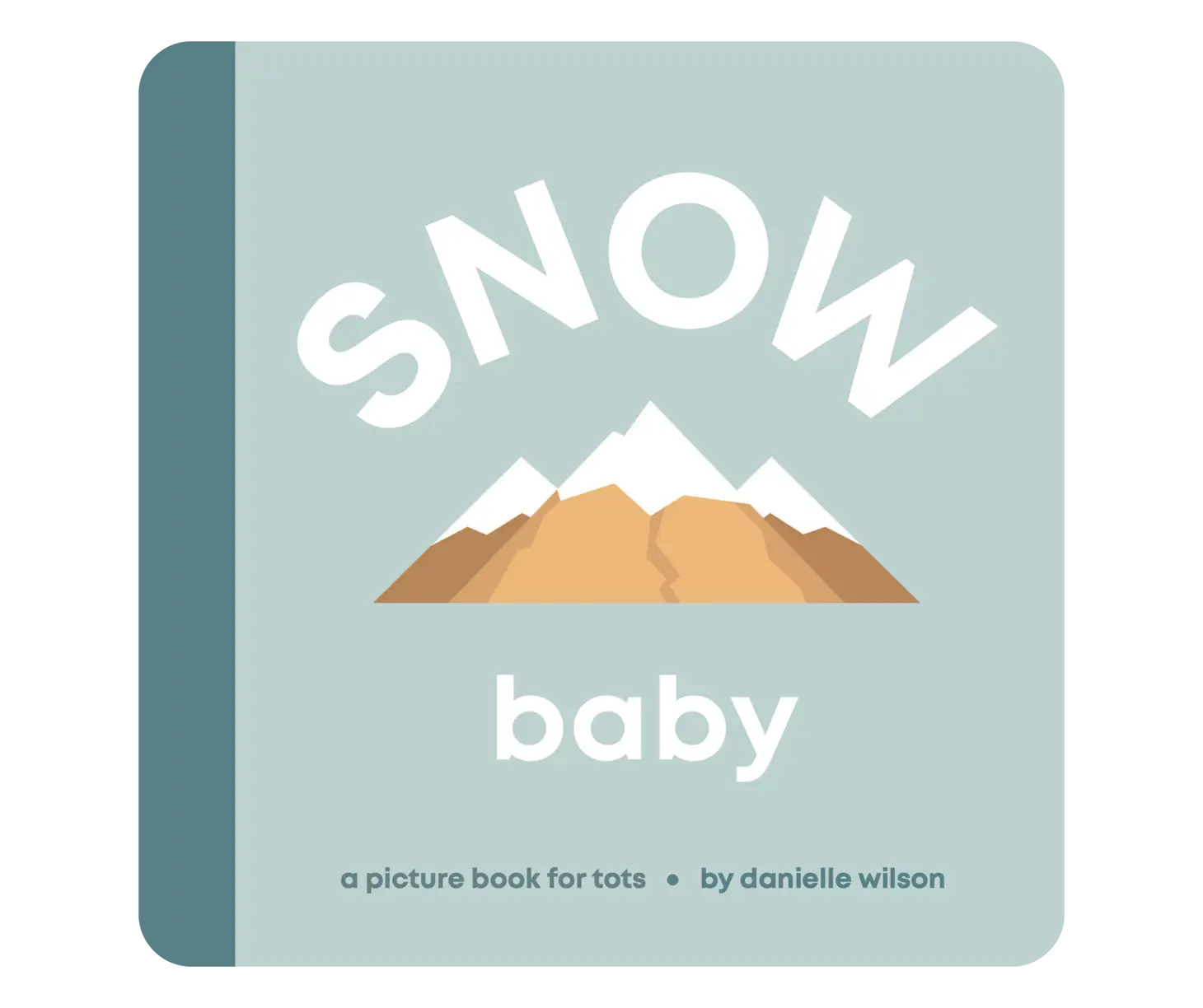 Snow Baby Board Book by Danielle Wilson