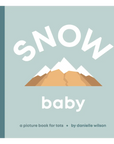 Snow Baby Board Book by Danielle Wilson