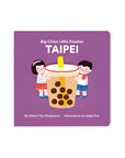 Big Cities, Little Foodies - Taipei Board Book by Cheryl Yau Chepsuova & Isabel Foo