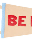 Be Kind Pennant by Oxford Pennant