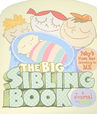 The Big Sibling Book: A Journal by Amy Krouse Rosenthal