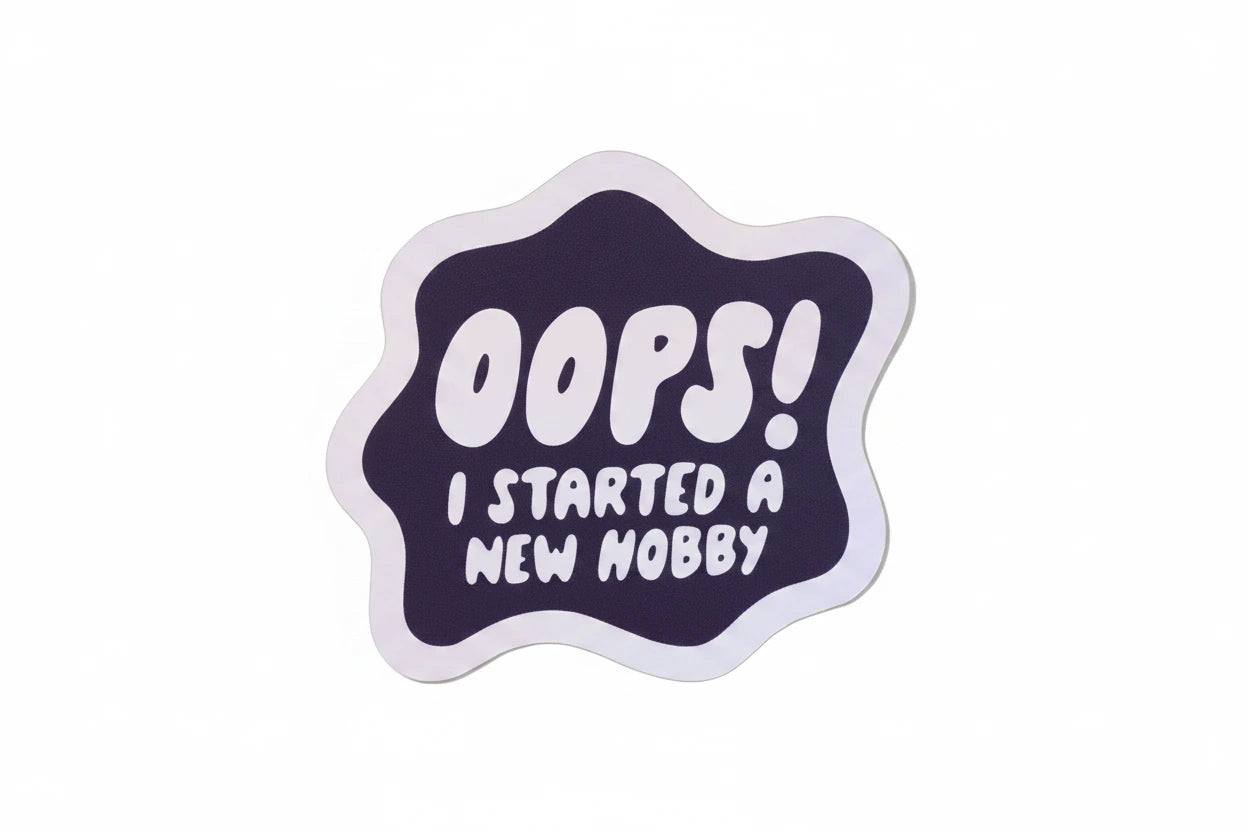 Oops! New Hobby Vinyl Sticker