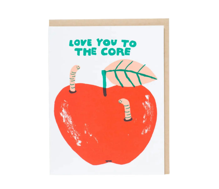 Love You To The Core Card By Egg Press