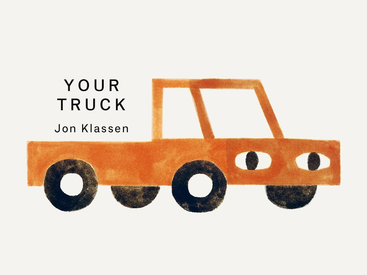 Your Truck Board Book by Jon Klassen