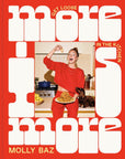 More is More Cookbook by Molly Baz