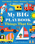 Things That Go - My Big Playbook by Ingela P. Arrhenius