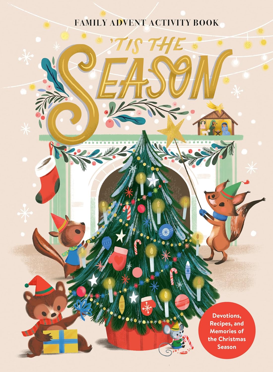 &#39;Tis the Season Family Advent Activity Book: Devotions, Recipes, and Memories of the Christmas Season by Ink &amp; Willow
