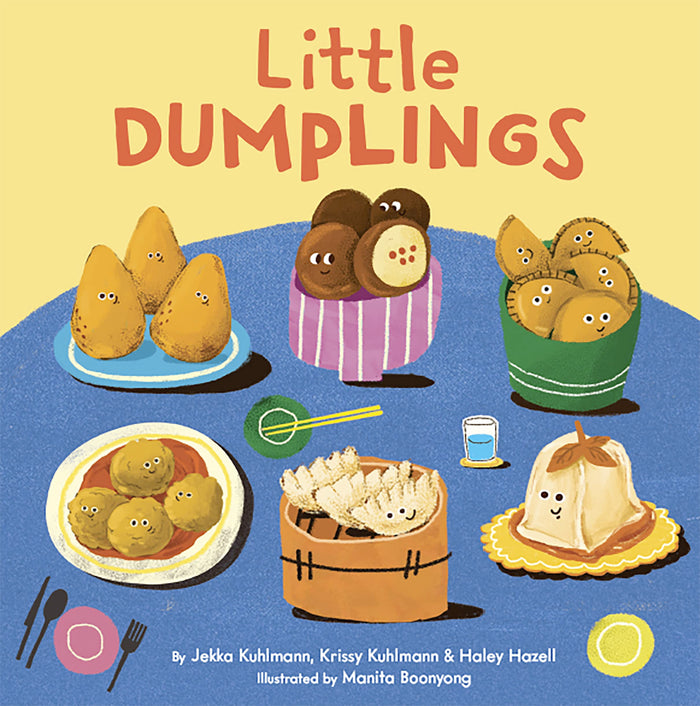 Little Dumplings Book Board Book by Jekka & Krissy Kuhlmann, Haley Hazell & Manita Boonyong