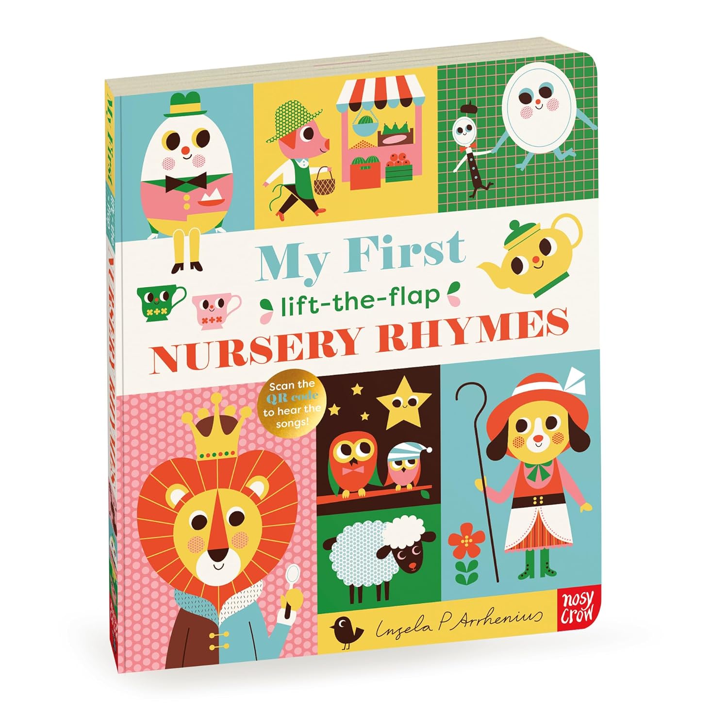 My First Lift-The-Flap Nursery Rhymes by Ingela P. Arrehenius