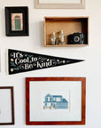 It's Cool To Be Kind Pennant by Oxford Pennant
