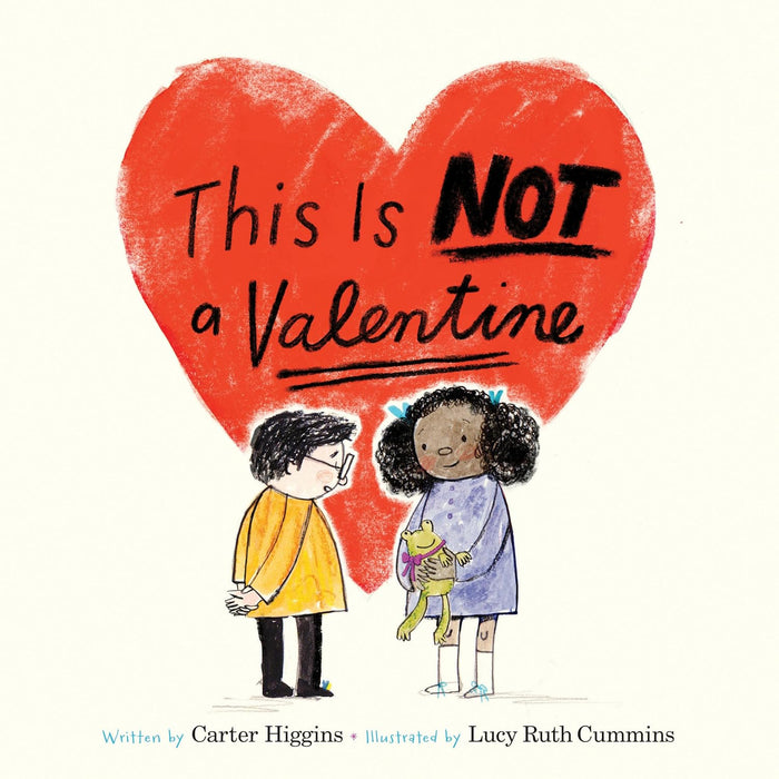 SALE This is NOT a Valentine Book by Carter Higgins & Lucy Ruth Cummins