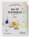 Do it Yourself: 50 Projects by Designers and Artists by Thomas Bärnthaler