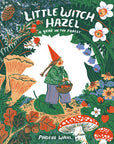 Little Witch Hazel: A Year in the Forest Book by Phoebe Wahl